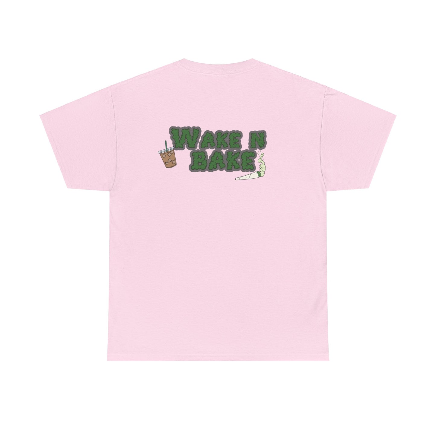 wake n bake tshirt